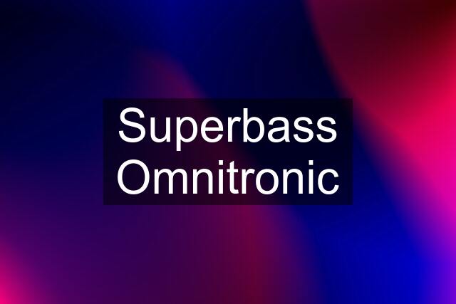 Superbass Omnitronic