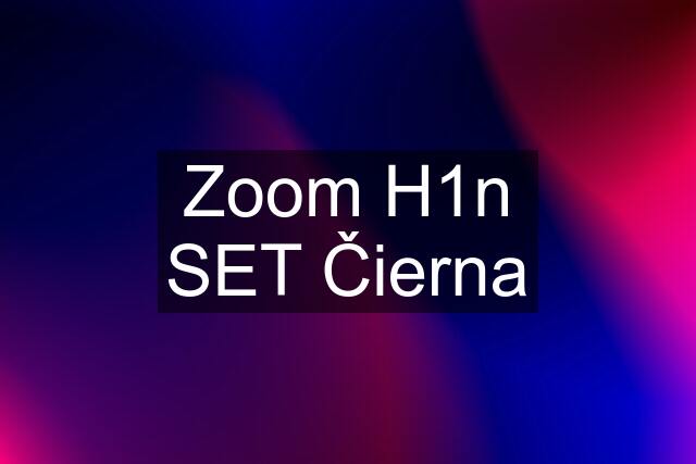 Zoom H1n SET Čierna