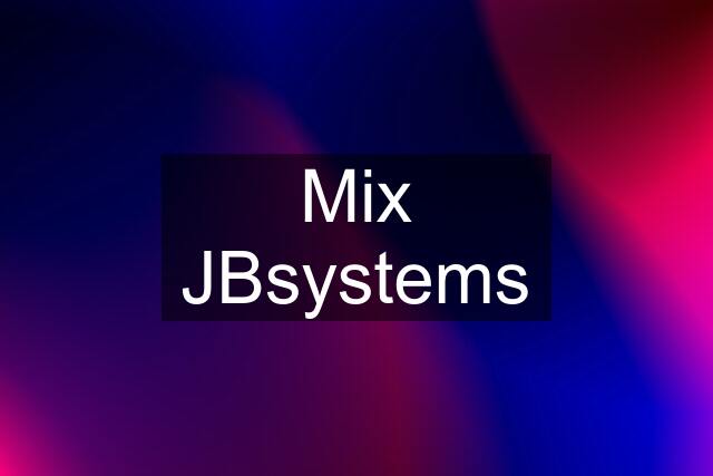 Mix JBsystems