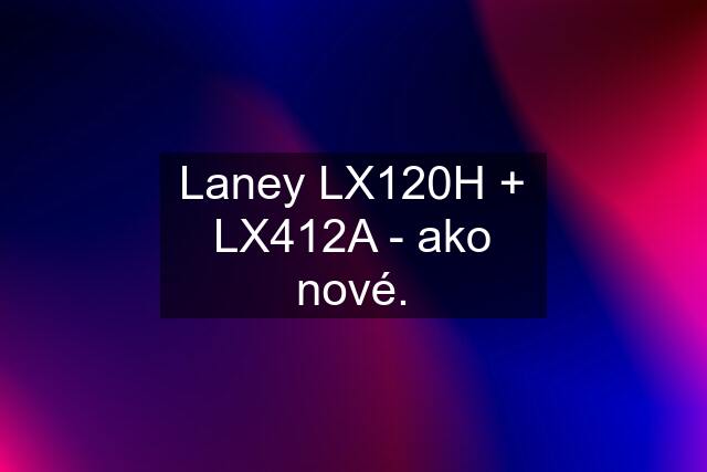 Laney LX120H + LX412A - ako nové.