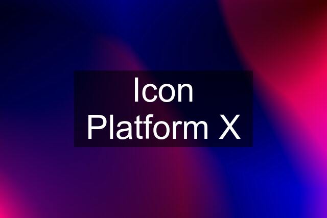 Icon Platform X