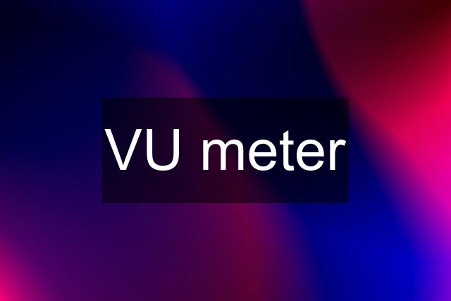 VU meter