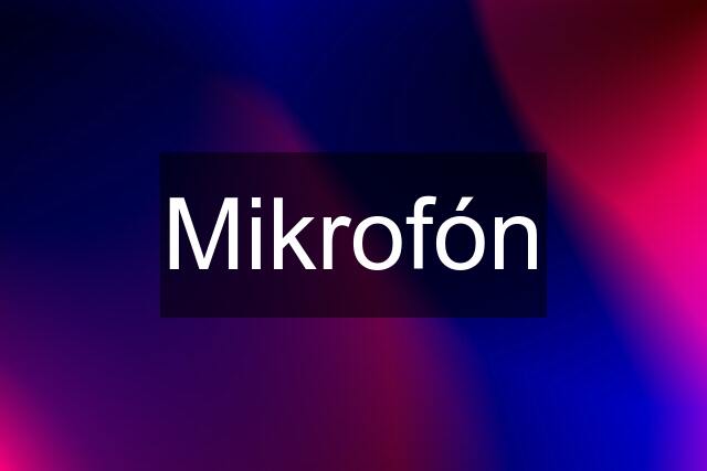 Mikrofón