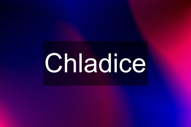 Chladice