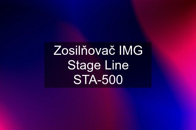 Zosilňovač IMG Stage Line STA-500