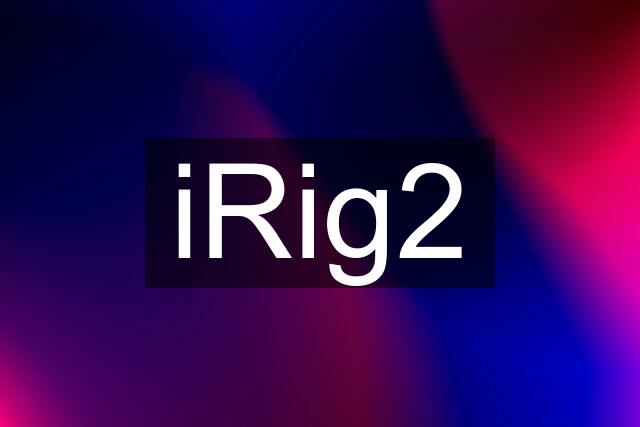 iRig2