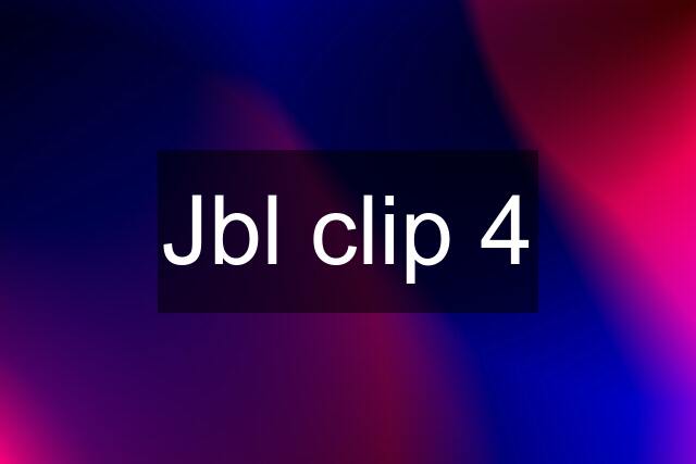 Jbl clip 4