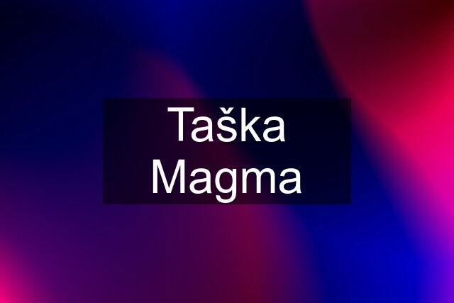 Taška Magma