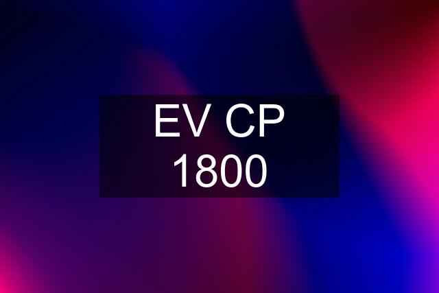 EV CP 1800