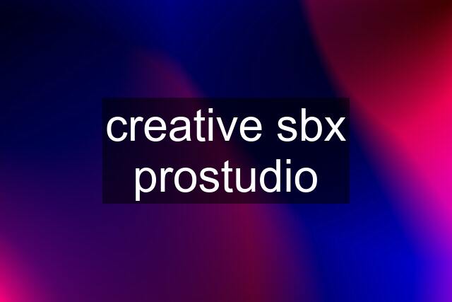 creative sbx prostudio