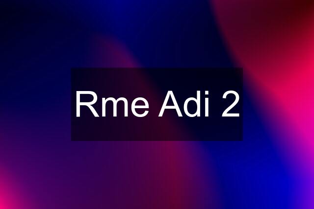 Rme Adi 2