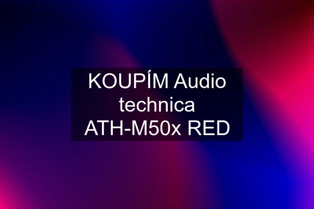 KOUPÍM Audio technica ATH-M50x RED