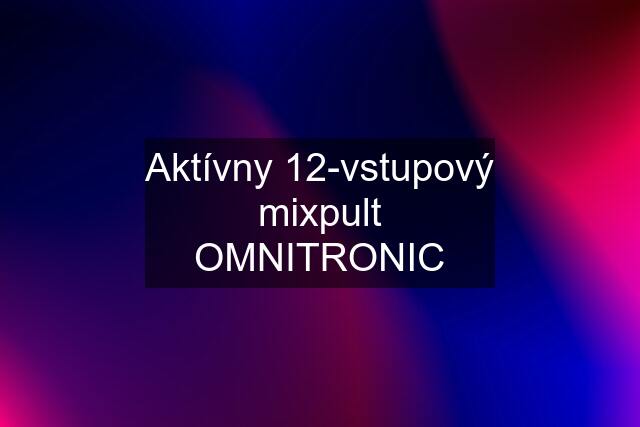 Aktívny 12-vstupový mixpult OMNITRONIC