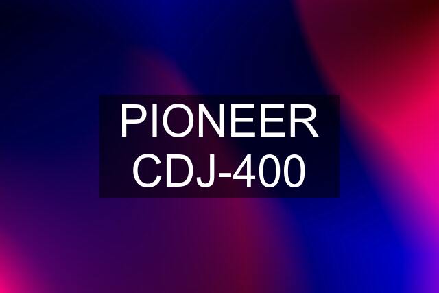 PIONEER CDJ-400