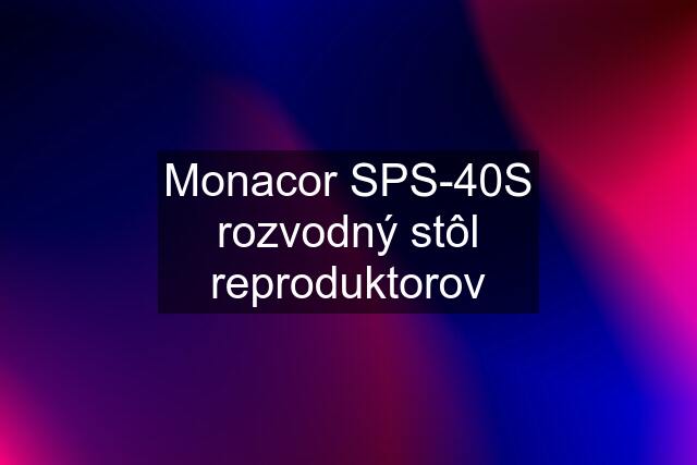 Monacor SPS-40S rozvodný stôl reproduktorov