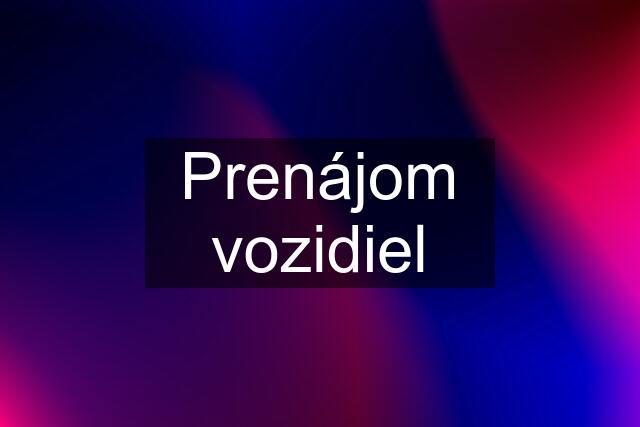 Prenájom vozidiel