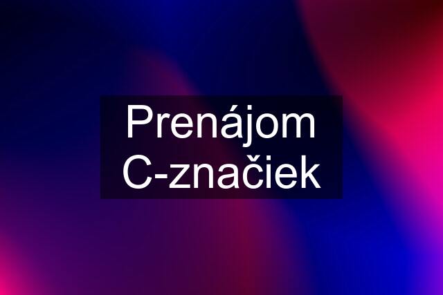 Prenájom C-značiek