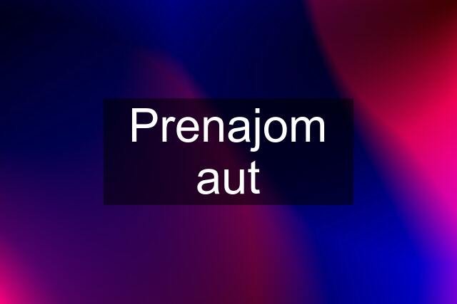 Prenajom aut