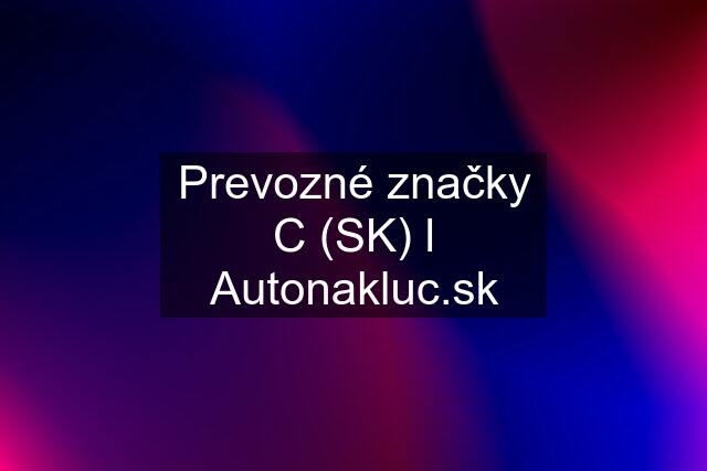 Prevozné značky C (SK) l 