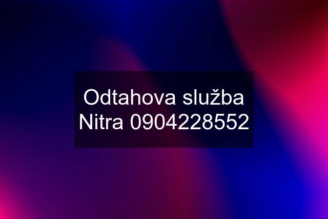 Odtahova služba Nitra 