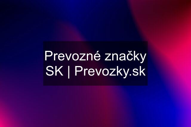 Prevozné značky SK