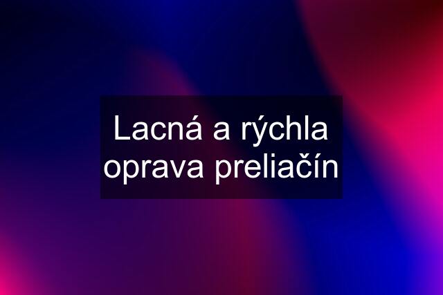 Lacná a rýchla oprava preliačín