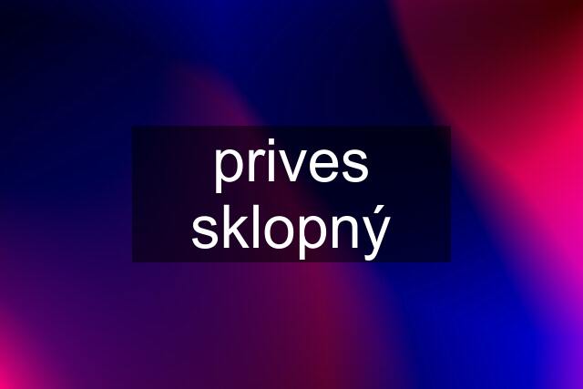 prives sklopný