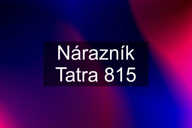 Nárazník Tatra 815