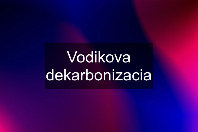 Vodikova dekarbonizacia