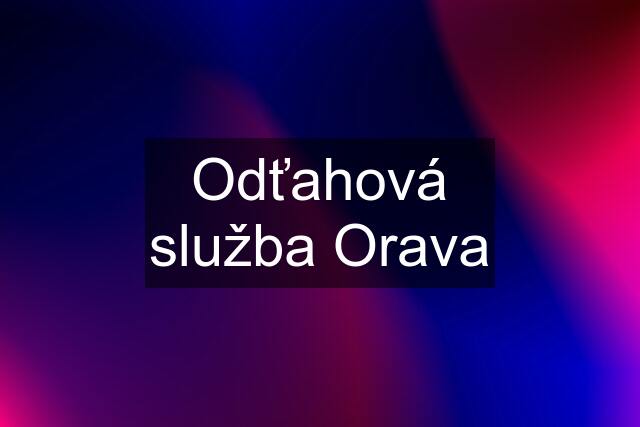 Odťahová služba Orava