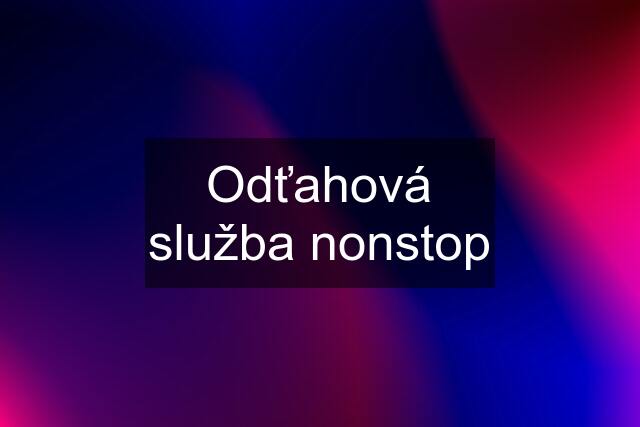 Odťahová služba nonstop