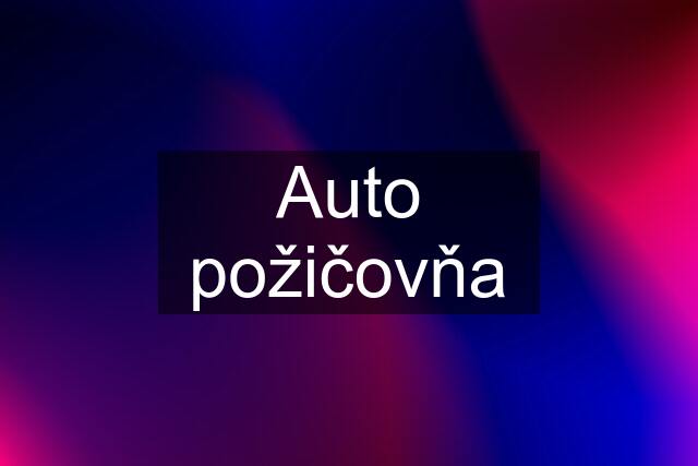 Auto požičovňa