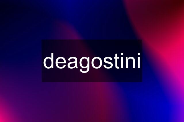 deagostini