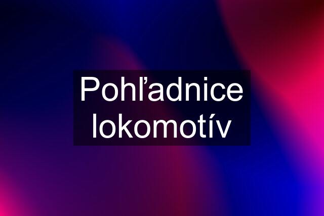 Pohľadnice lokomotív