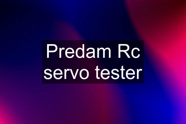 Predam Rc servo tester