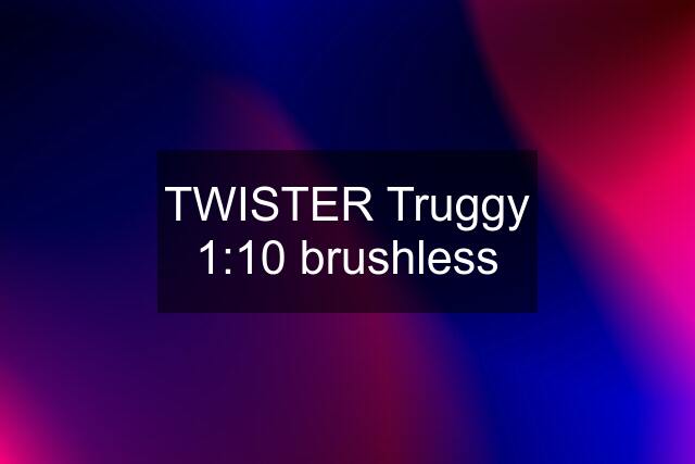 TWISTER Truggy 1:10 brushless