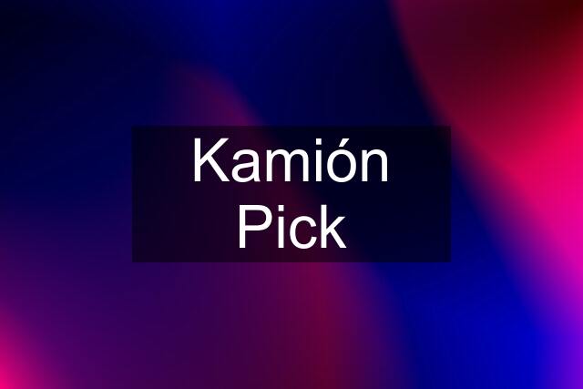 Kamión Pick