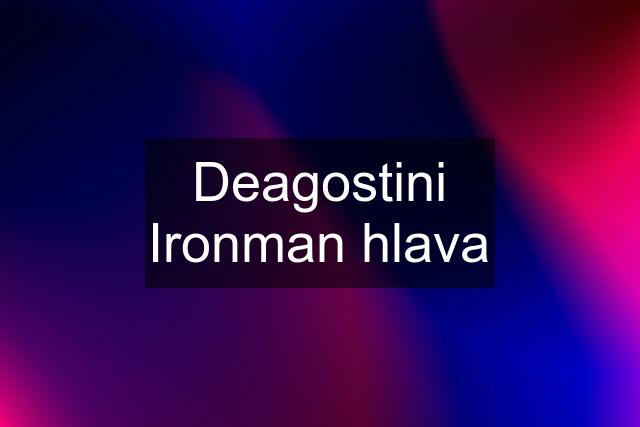 Deagostini Ironman hlava