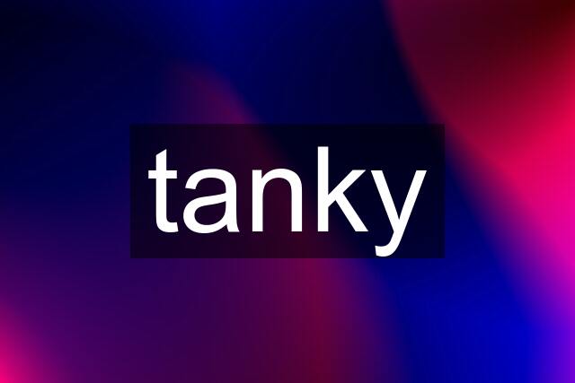 tanky