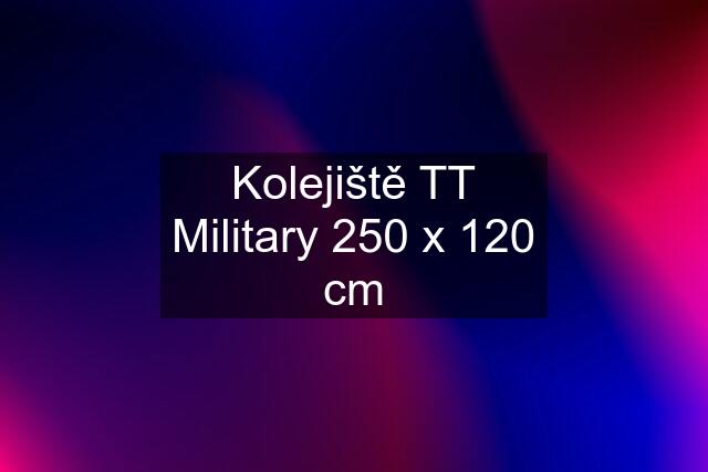 Kolejiště TT "Military" 250 x 120 cm