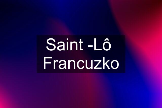 Saint -Lô  Francuzko