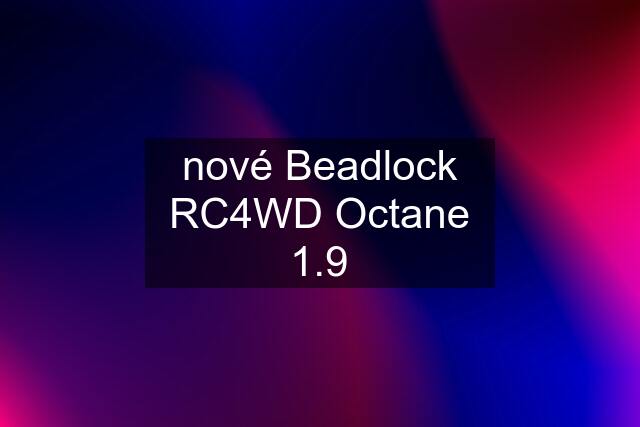 nové Beadlock RC4WD Octane 1.9