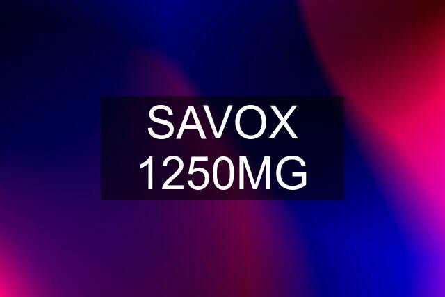 SAVOX 1250MG