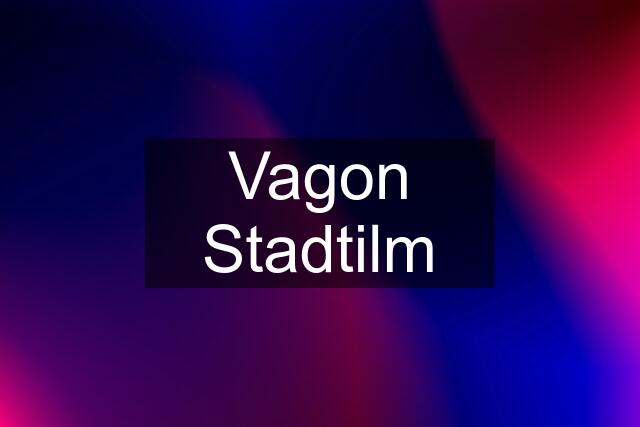 Vagon Stadtilm