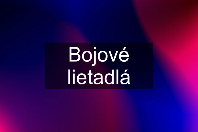 Bojové lietadlá