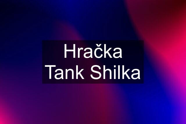 Hračka Tank Shilka