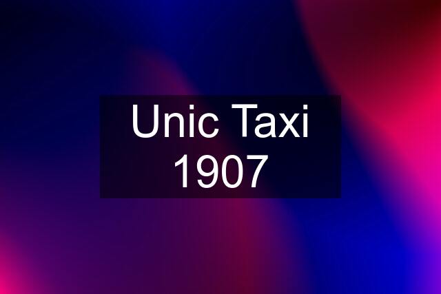 Unic Taxi 1907