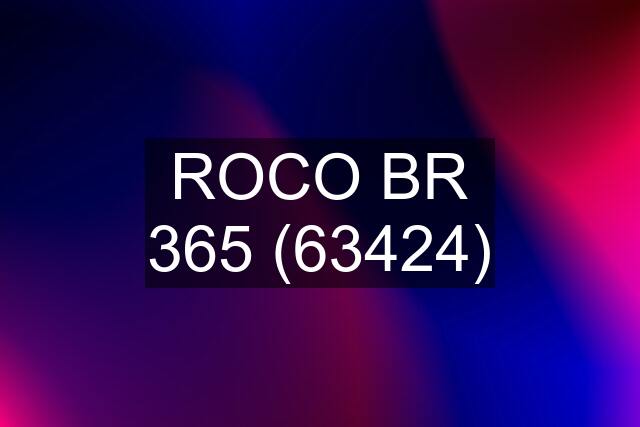 ROCO BR 365 (63424)