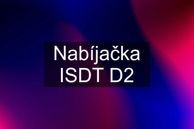 Nabíjačka ISDT D2