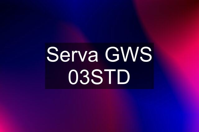 Serva GWS 03STD